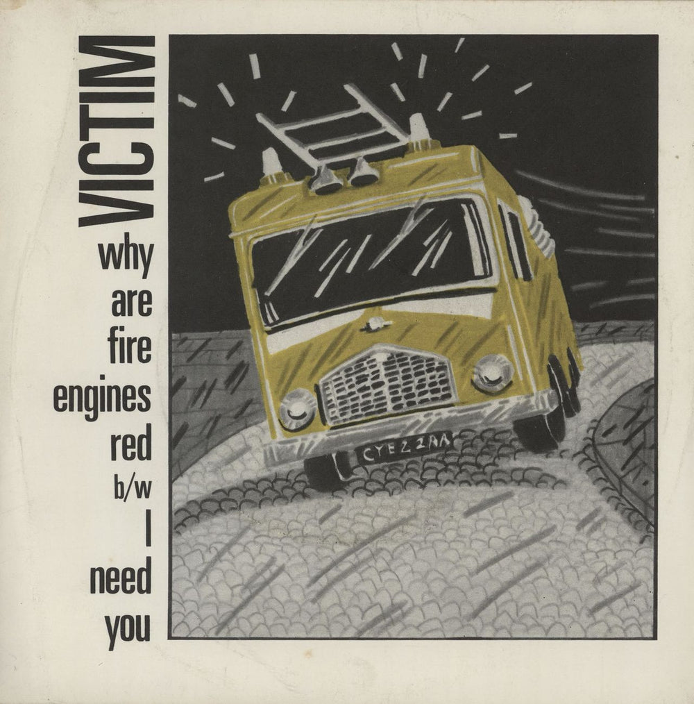 Victim Why Are Fire Engines Red UK 7" vinyl single (7 inch record / 45) TJM14