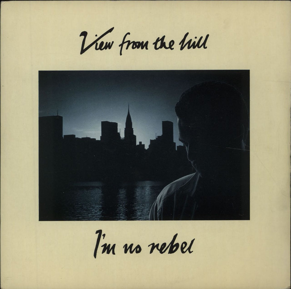 View From The Hill I'm No Rebel UK 7" vinyl single (7 inch record / 45) EMI5580