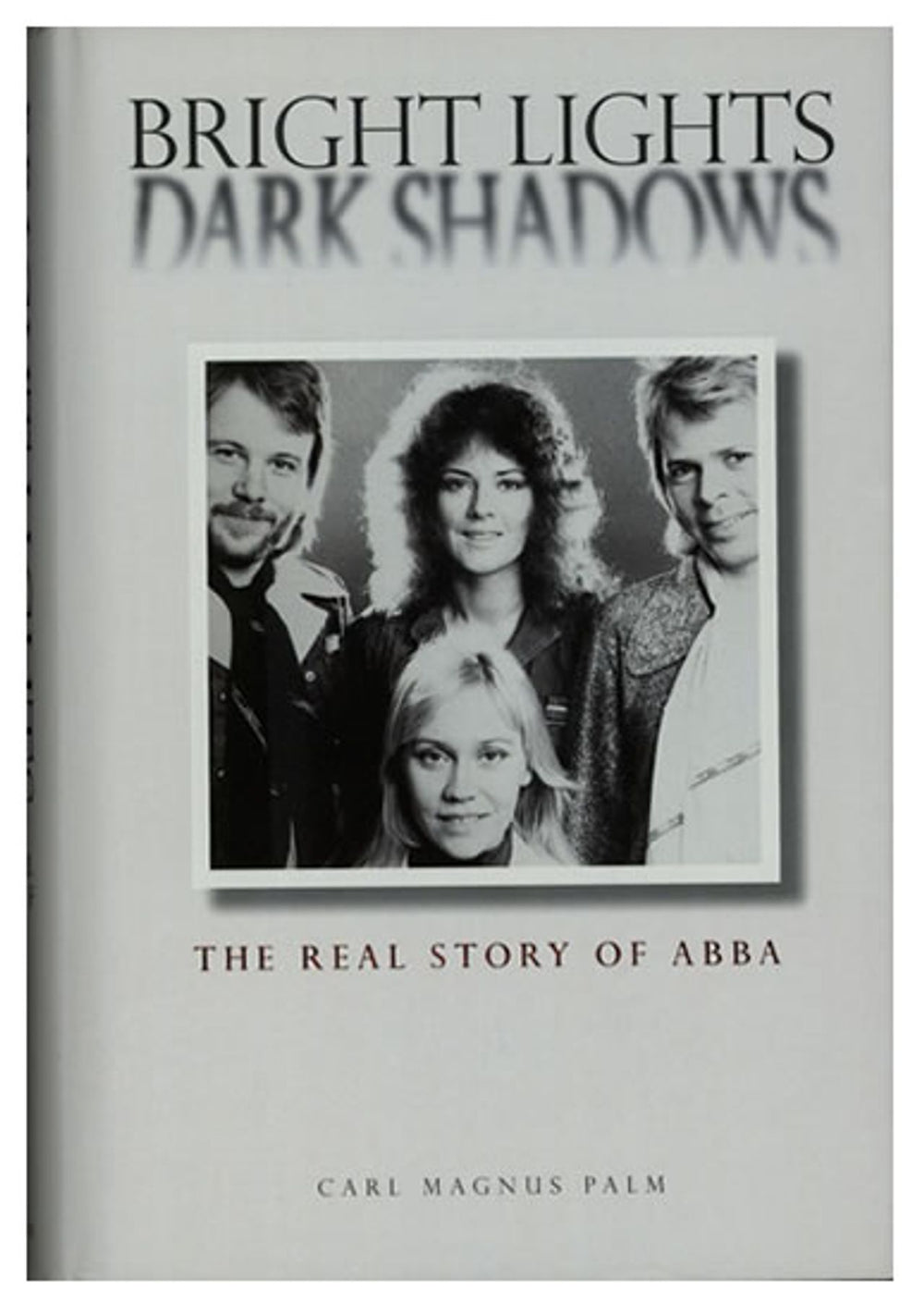 Abba Bright Lights Dark Shadows UK book 0-7119-8389-5