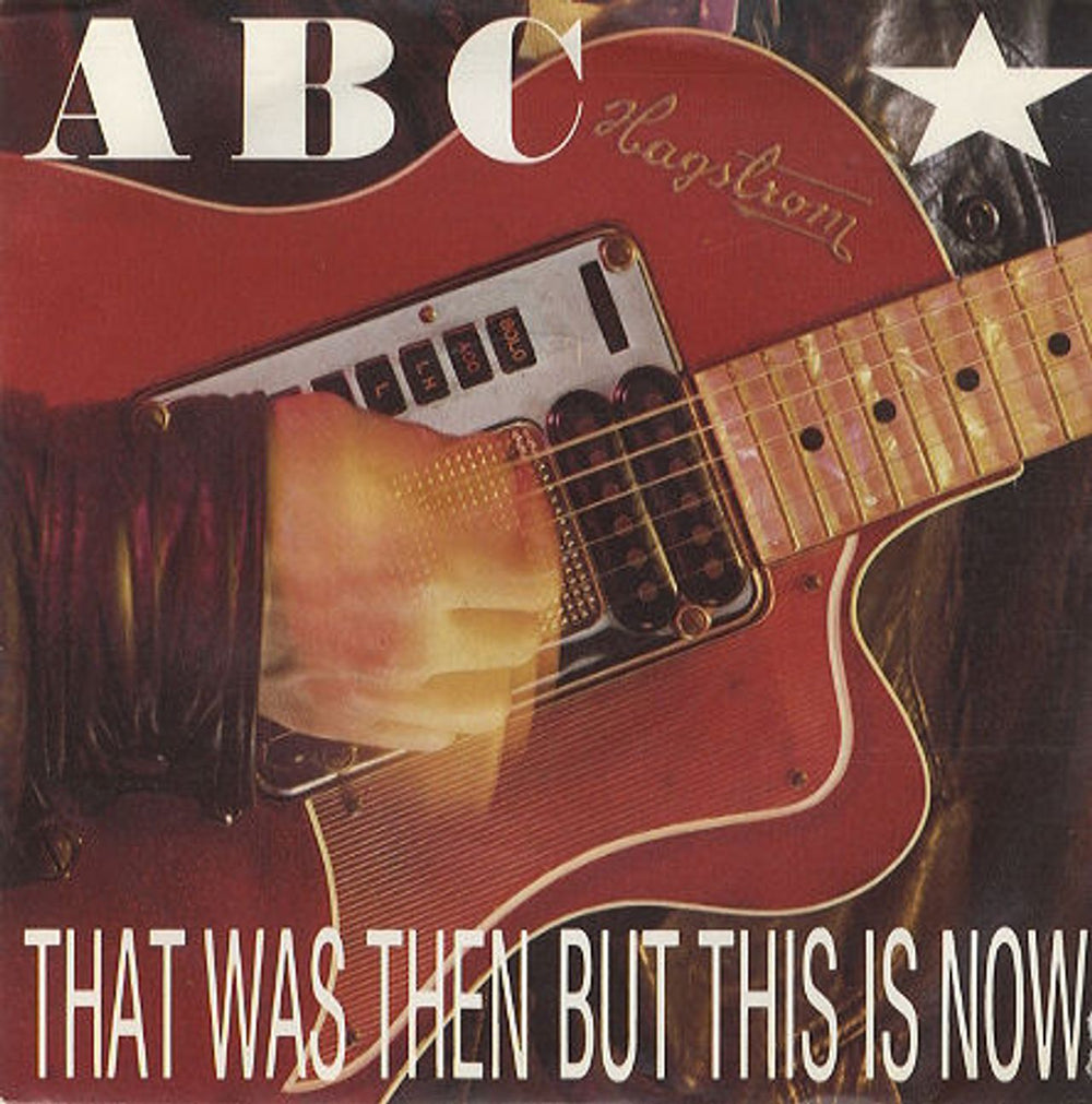 ABC That Was Then But This Is Now - Injection UK 7" vinyl single (7 inch record / 45) NT105