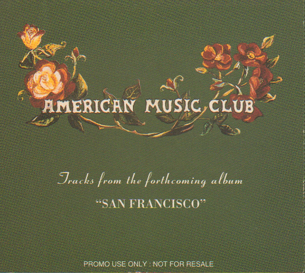 American Music Club Tracks From The Forthcoming Album San Francisco UK Promo CD single (CD5 / 5") CISCO1