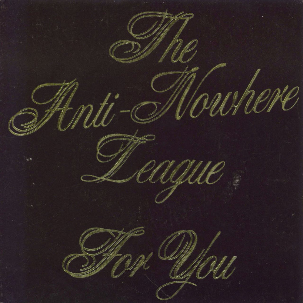 Anti-Nowhere League For You UK 7" vinyl single (7 inch record / 45) ABCD6