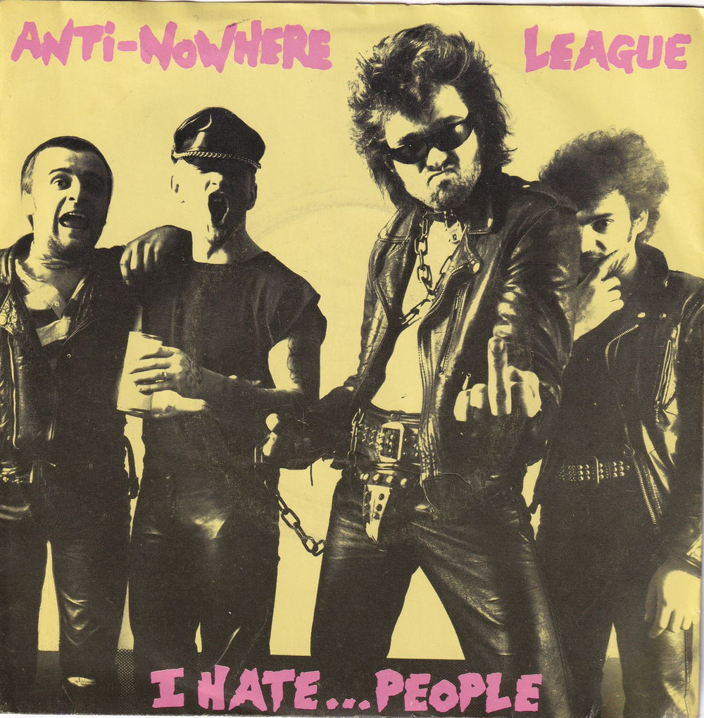 Anti-Nowhere League I Hate... People UK 7" vinyl single (7 inch record / 45) ABCD2