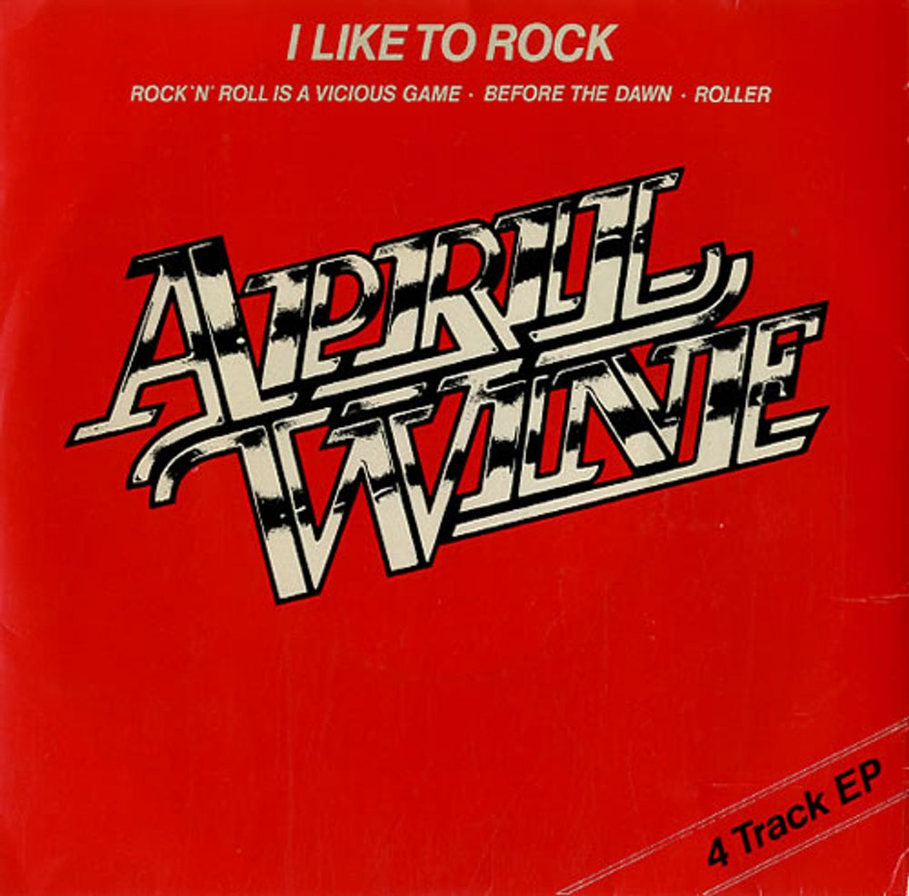 April Wine I Like To Rock EP - Titled sleeve UK 7" vinyl single (7 inch record / 45) CL16121