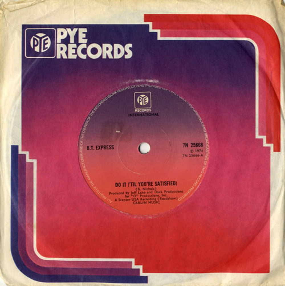 B.T. Express Do It ('Til You're Satisfied) - Solid UK 7" vinyl single (7 inch record / 45) 7N25666
