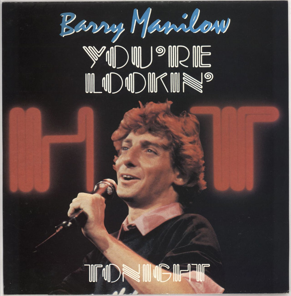 Barry Manilow You're Lookin' Hot Tonight UK 12" vinyl single (12 inch record / Maxi-single) ARIST12542