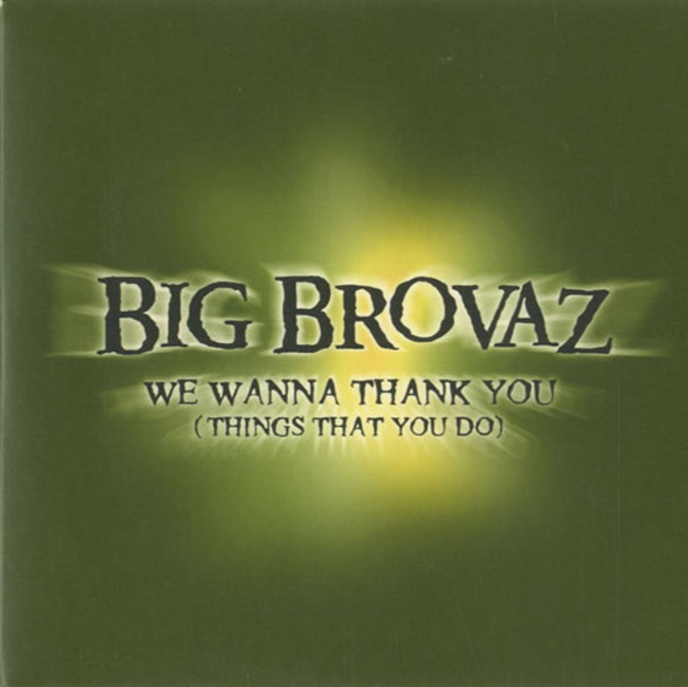 Big Brovaz We Wanna Thank You [Things That You Do] UK Promo CD single (CD5 / 5") XPCD2903