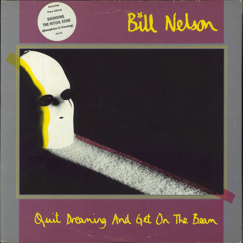 Bill Nelson Quit Dreaming And Get On The Beam + Sounding The Ritual Echo - Hype Stickered - EX UK 2-LP vinyl record set (Double LP Album) 6359055