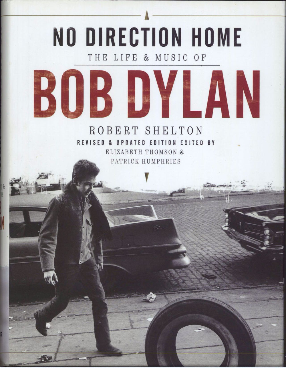 Bob Dylan No Direction Home: The Life And Music Of Bob Dylan UK book ISBN: 978-1849389112