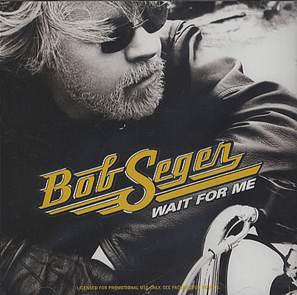 Bob Seger Wait For Me US Promo CD single (CD5 / 5") DPRO-0946-3-67203-2-6