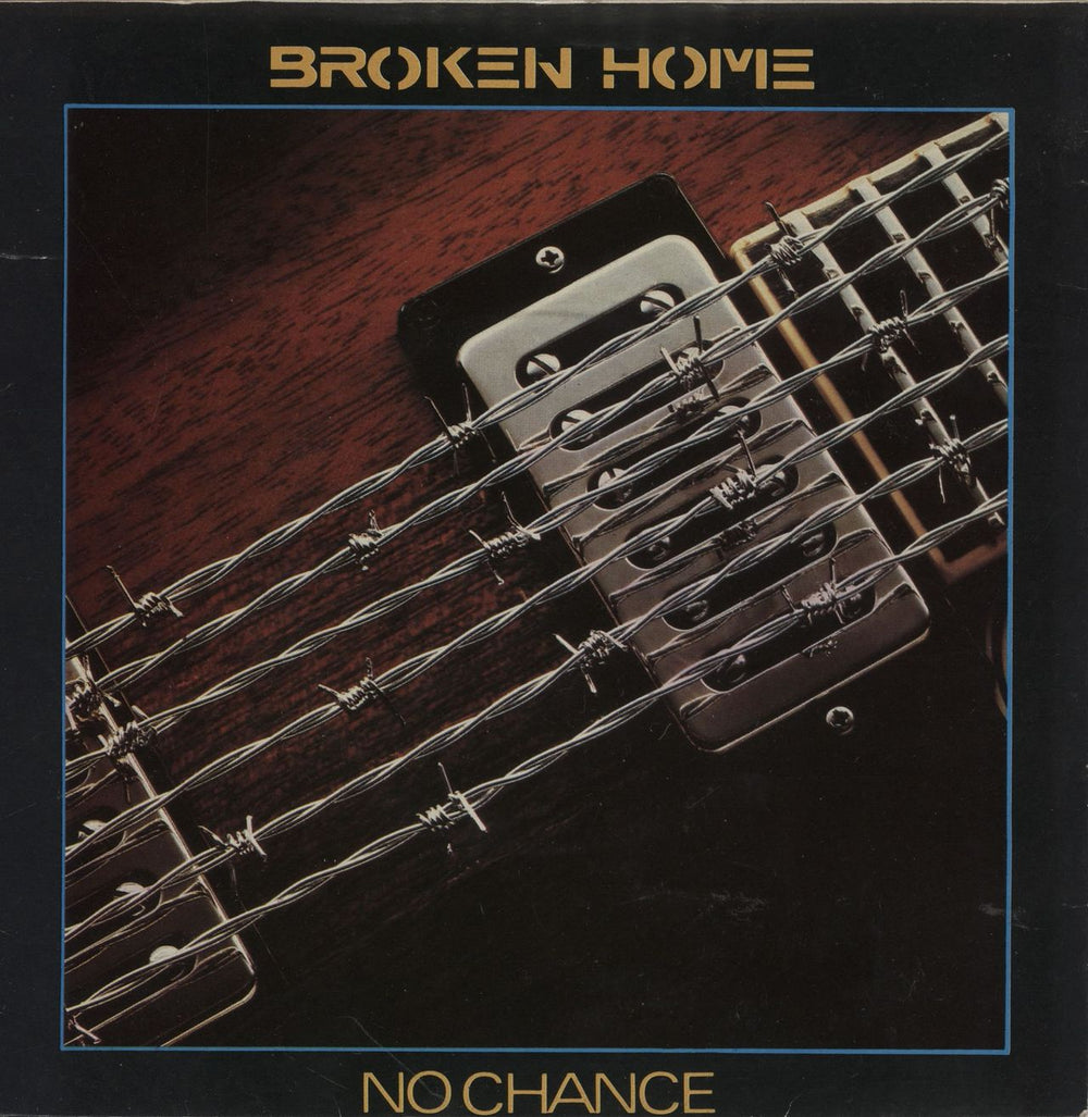 Broken Home No Chance UK 7" vinyl single (7 inch record / 45) K18289