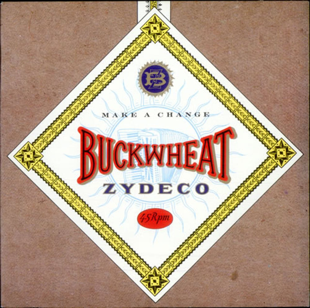 Buckwheat Zydeco Make A Change UK 7" vinyl single (7 inch record / 45) IS412