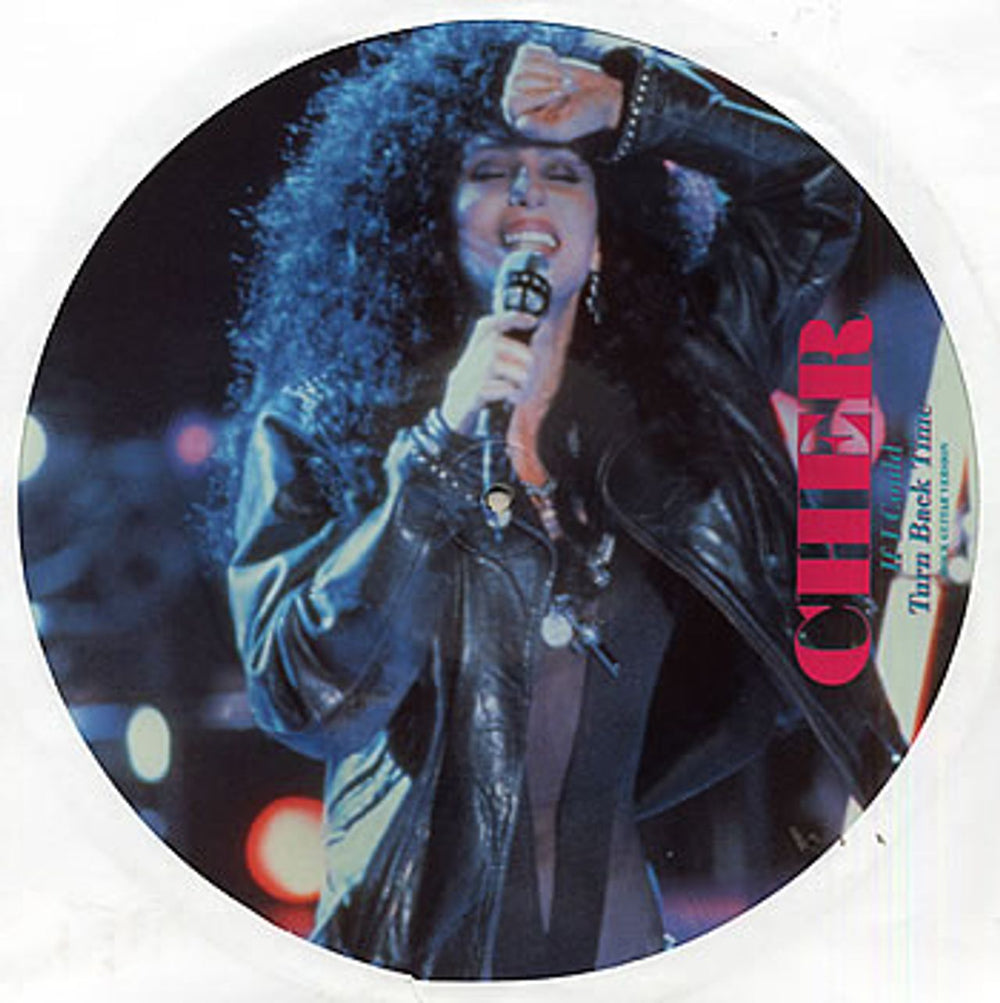 Cher If I Could Turn Back Time UK 12" vinyl picture disc (12 inch picture record) GEF59TP