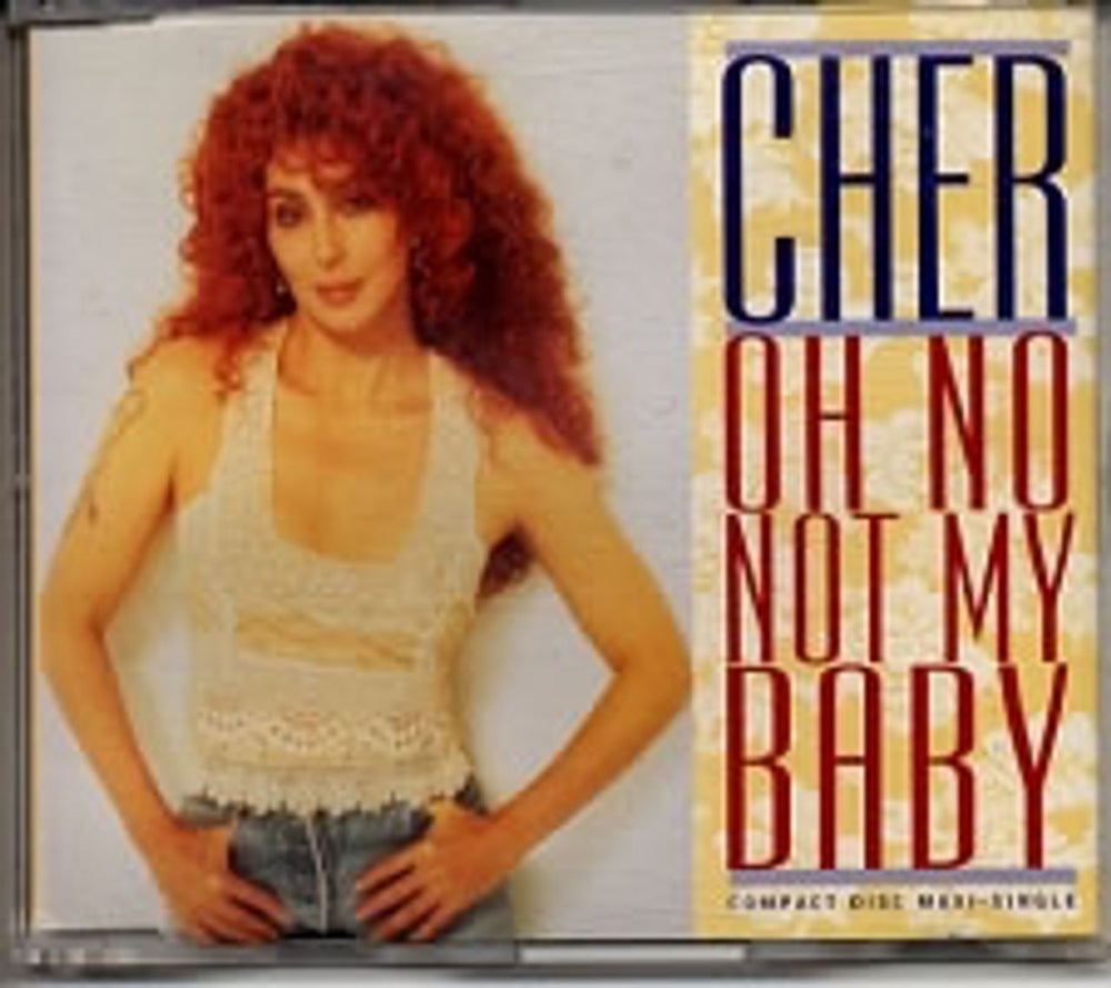 Cher Oh No Not My Baby UK CD single (CD5 / 5") GFSTD29