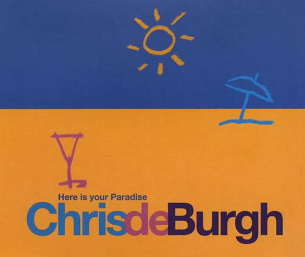 Chris De Burgh Here Is Your Paradise UK CD single (CD5 / 5") 580813-2