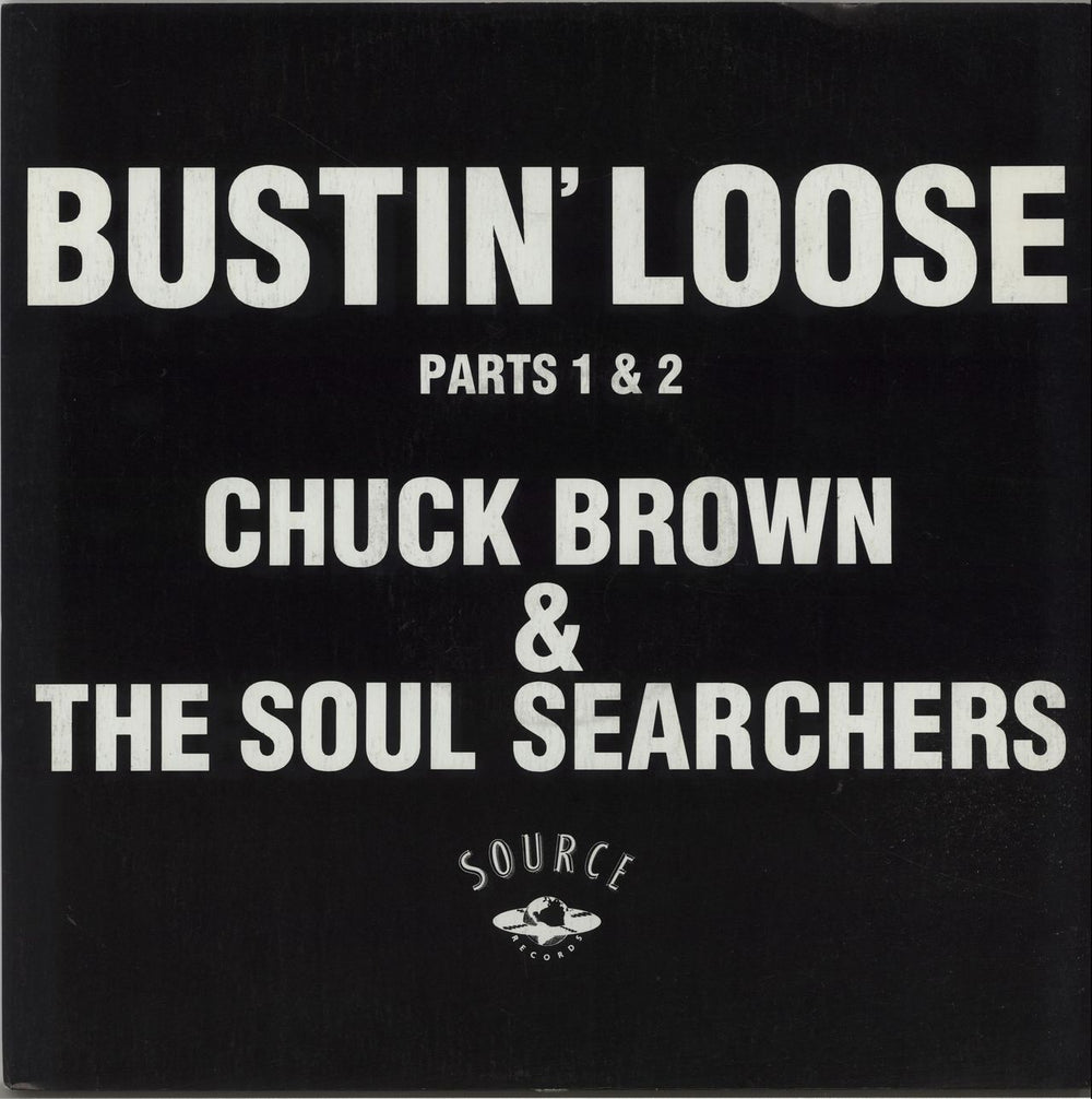 Chuck Brown And The Soul Searchers Bustin' Loose UK 12" vinyl single (12 inch record / Maxi-single) 12SOURCE1