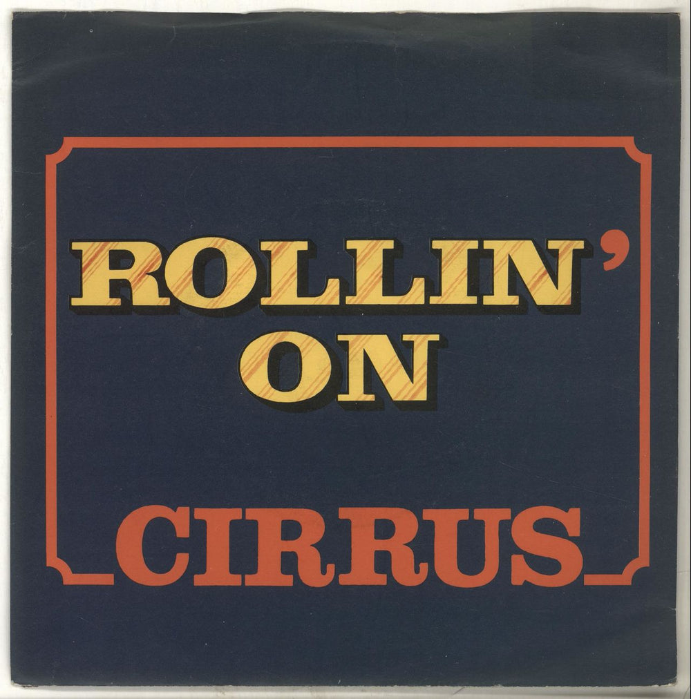 Cirrus Rollin' On - Brown Vinyl UK 7" vinyl single (7 inch record / 45) SJET123