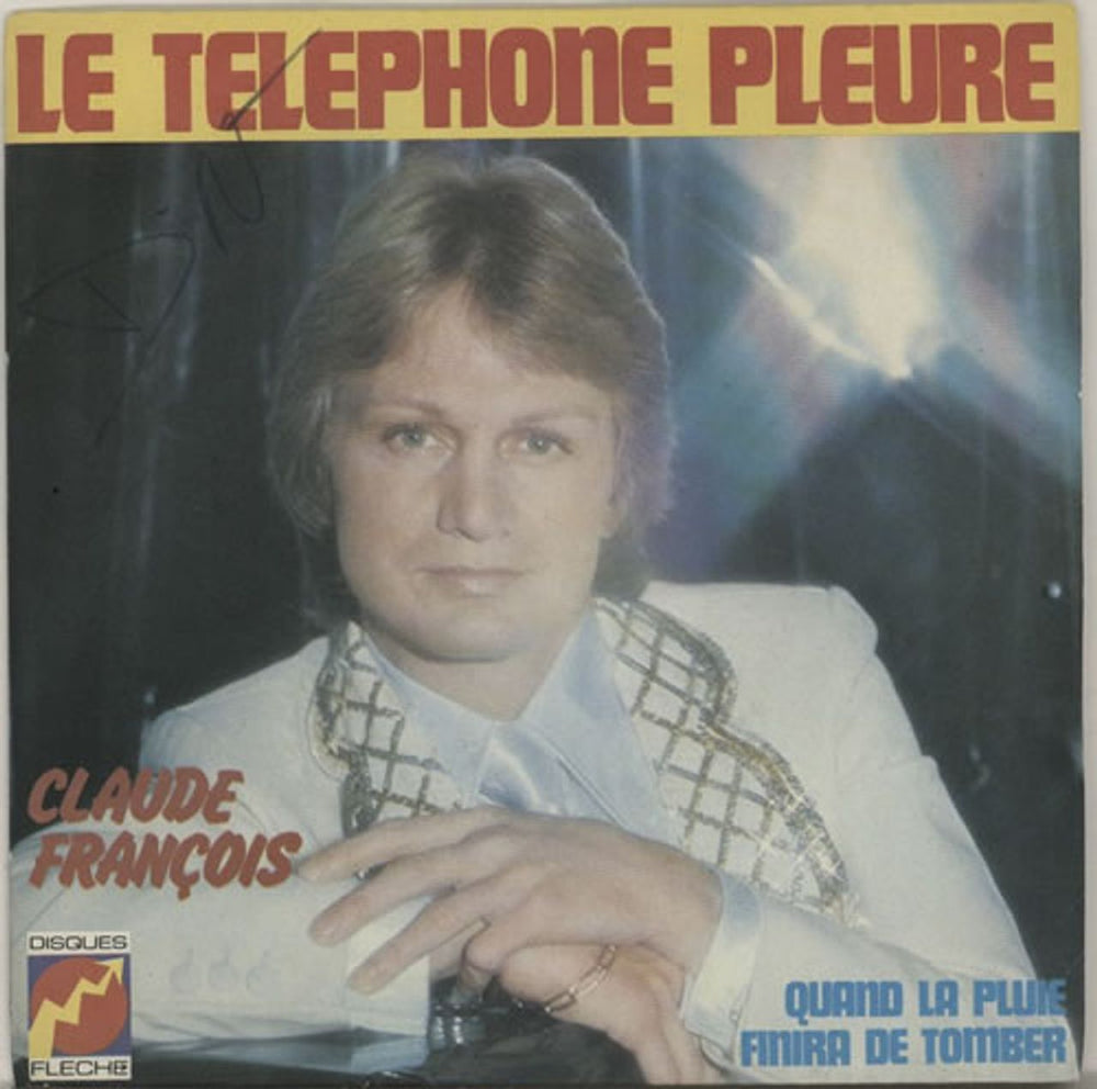 Claude François Le Téléphone Pleure - WOS French 7" vinyl single (7 inch record / 45) 6061198