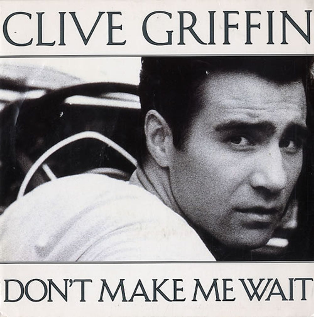 Clive Griffin Don't Make Me Wait UK 7" vinyl single (7 inch record / 45) STEP2