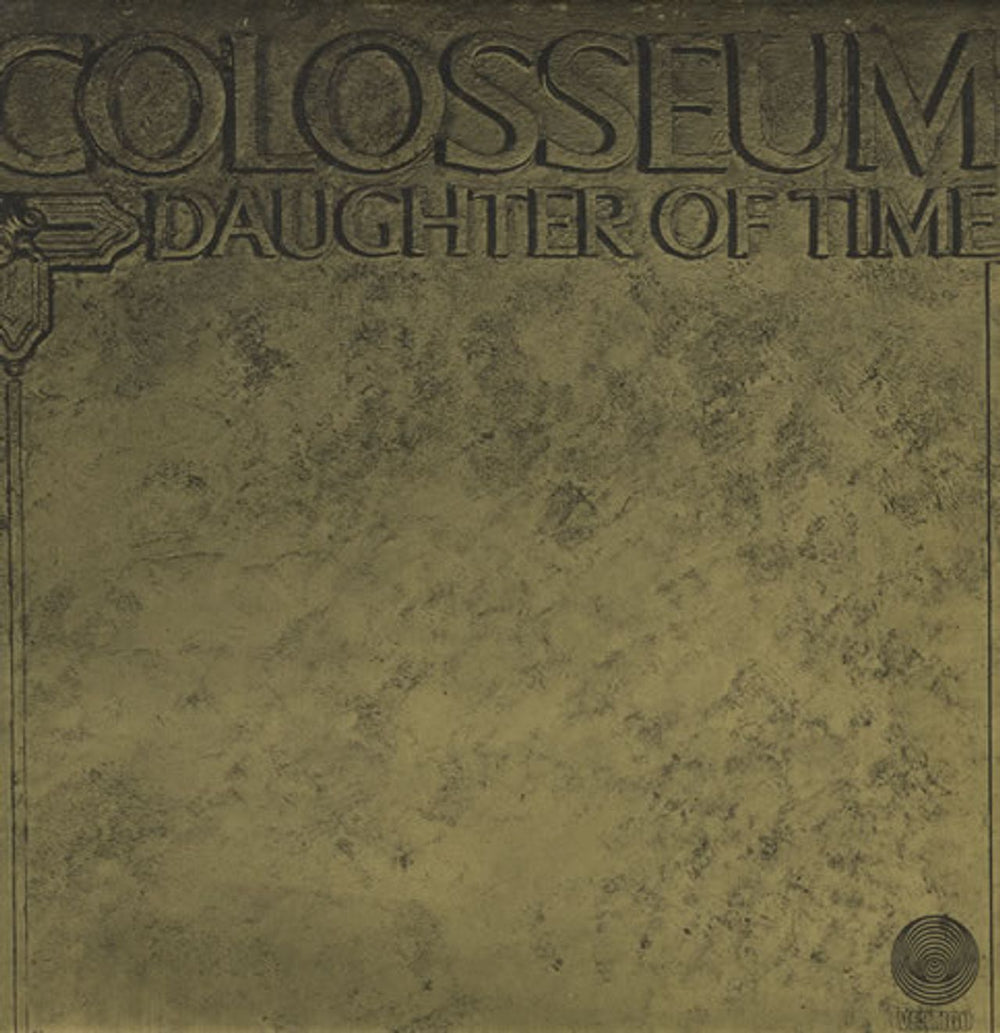 Colosseum Daughter Of Time - 2nd UK vinyl LP album (LP record) 6360017