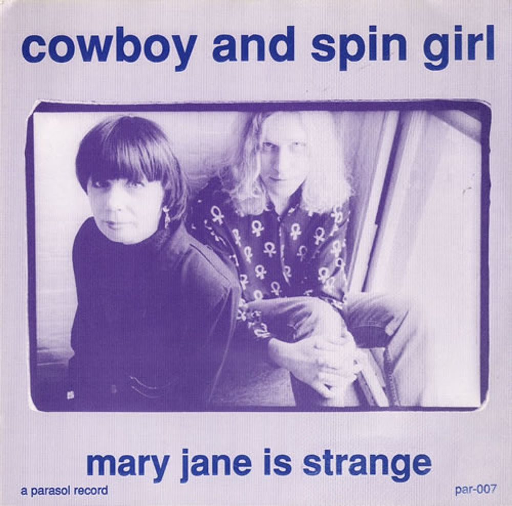 Cowboy & Spin Girl Mary Jane Is Strange US 7" vinyl single (7 inch record / 45) PAR-007