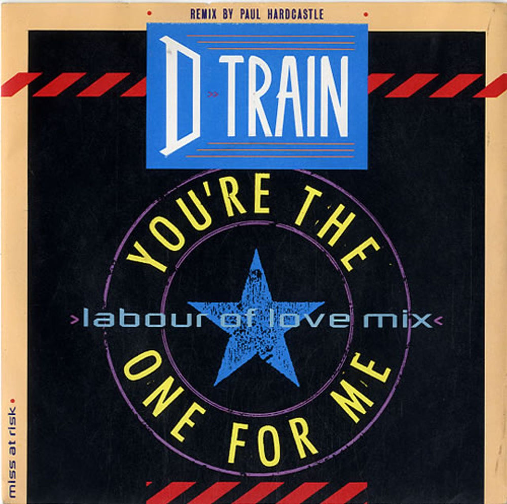 D-Train You're The One For Me UK 7" vinyl single (7 inch record / 45) ZB40301