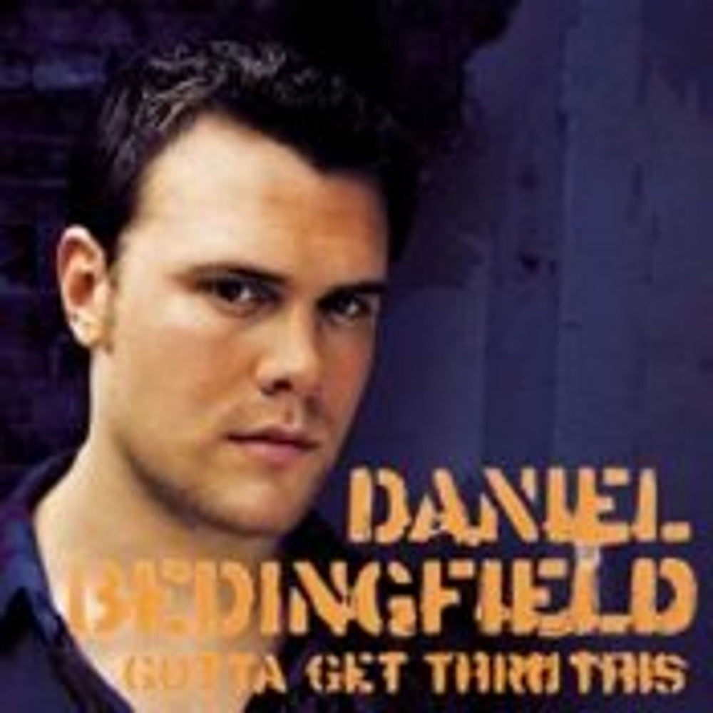 Daniel Bedingfield Gotta Get Thru This UK CD album (CDLP) 761322