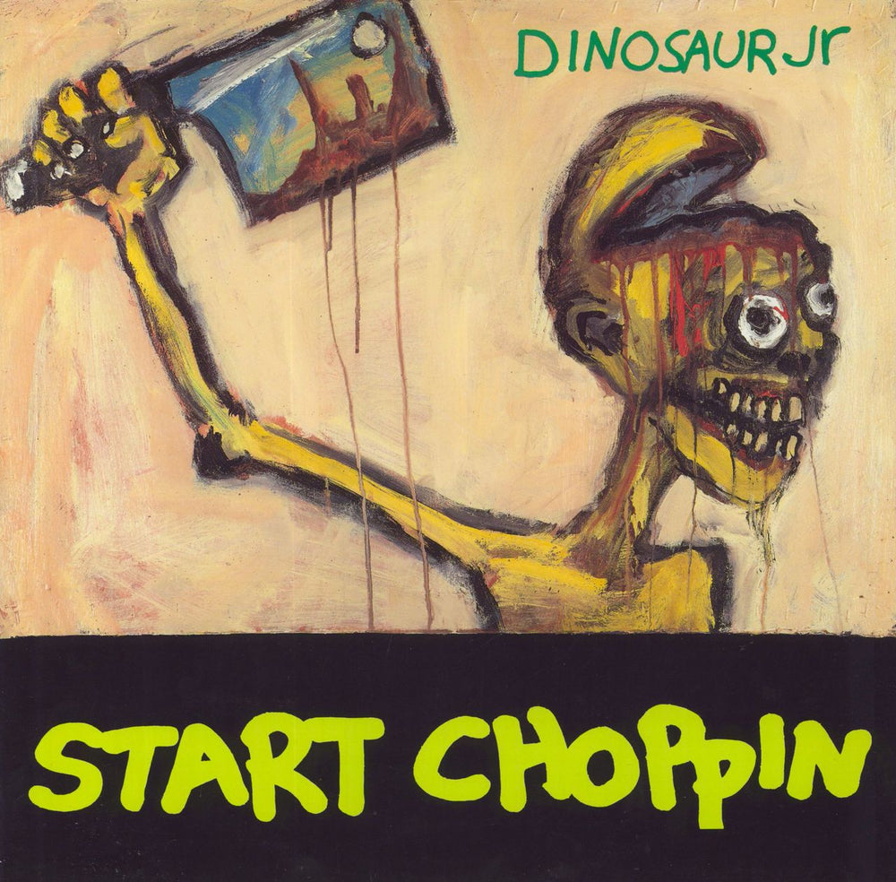 Dinosaur Jr Start Choppin UK 12" vinyl single (12 inch record / Maxi-single) NEG6IT