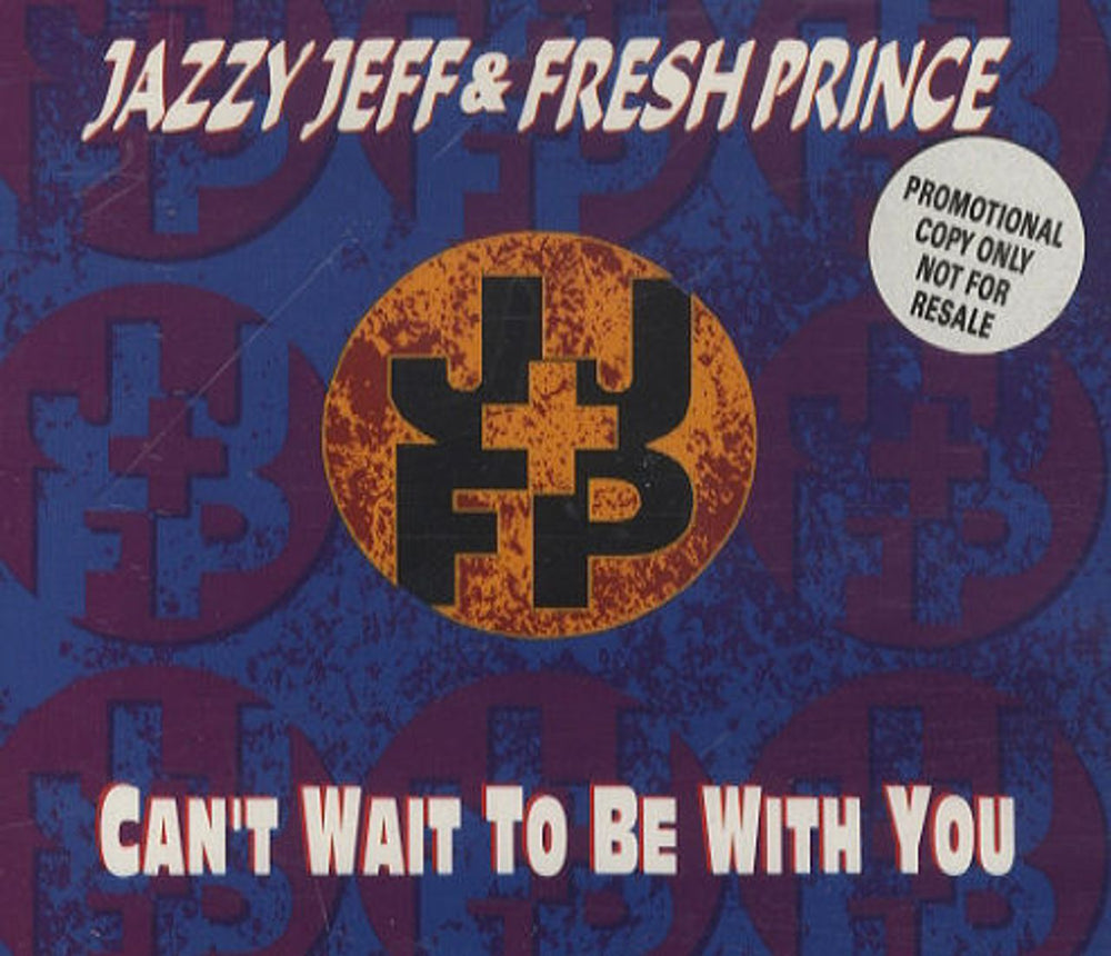 DJ Jazzy Jeff & The Fresh Prince Can't Wait To be With You UK CD single (CD5 / 5") JIVERCD348