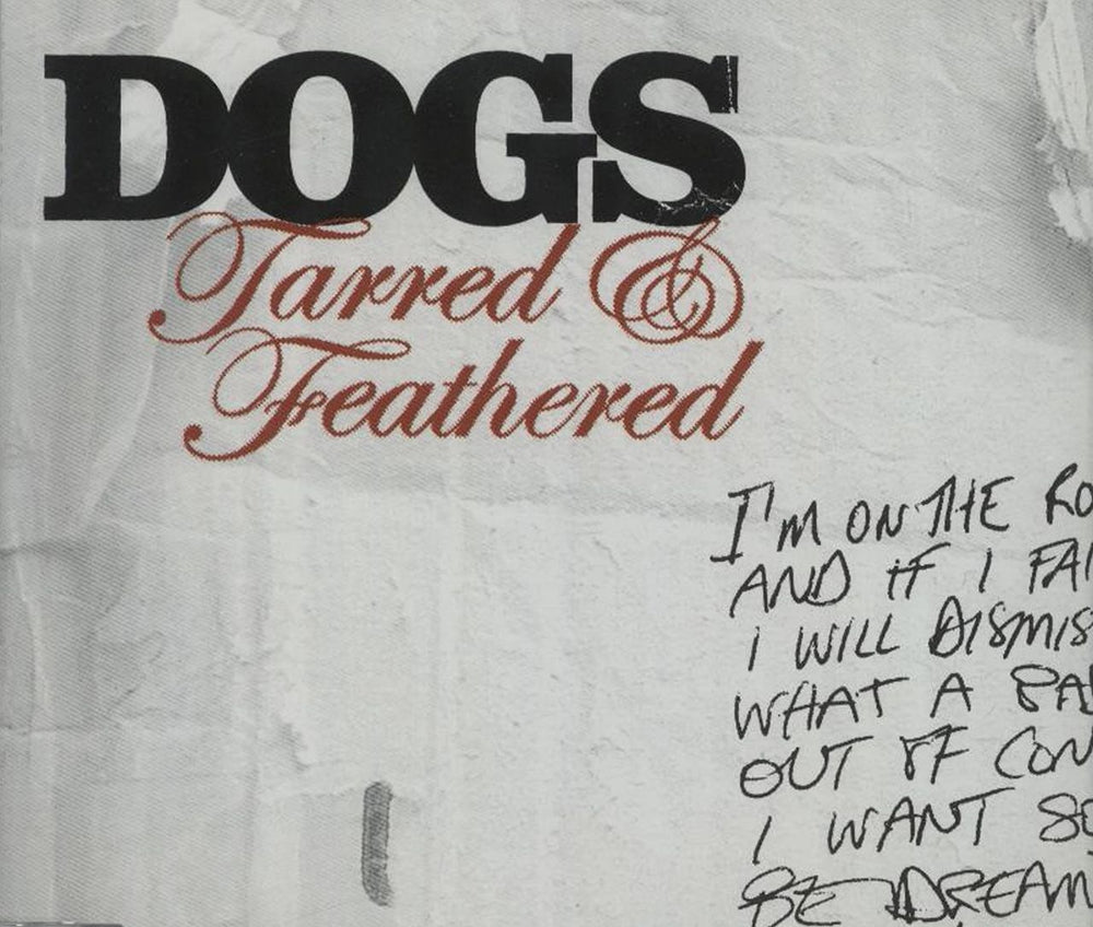 Dogs Tarred And Feathered UK Promo CD single (CD5 / 5") CIDDJ908