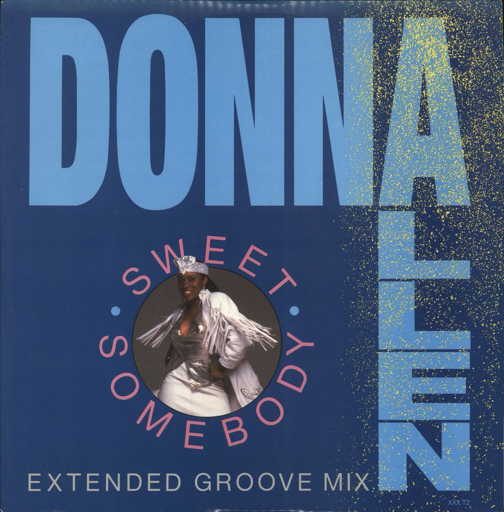 Donna Allen Sweet Somebody (Extended Groove Mix) UK 12" vinyl single (12 inch record / Maxi-single) XXXT2