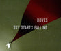 Doves Sky Starts Falling UK CD/DVD single set HVN152CD/DVD