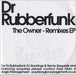 Dr Rubberfunk The Owner - Remixes EP UK Promo CD-R acetate CD-R ACETATE