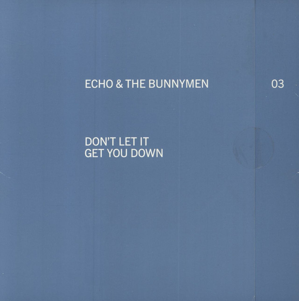 Echo & The Bunnymen Don't Let It Get You Down UK 7" vinyl single (7 inch record / 45) 731457004470