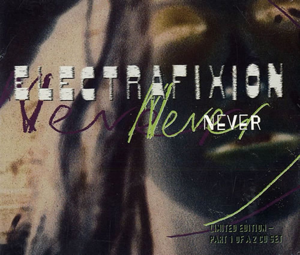 Electrafixion Never UK 2-CD single set (Double CD single) WEA022CD/X