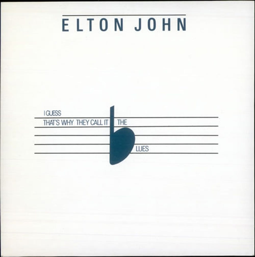 Elton John I Guess That's Why They Call It The Blues UK 7" vinyl single (7 inch record / 45) XPRES91