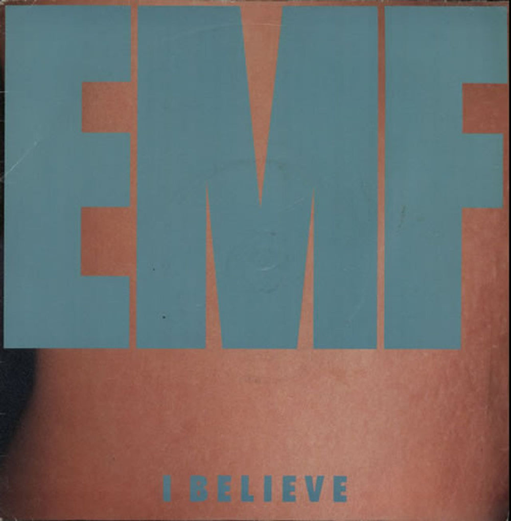 EMF I Believe UK 7" vinyl single (7 inch record / 45) R6279