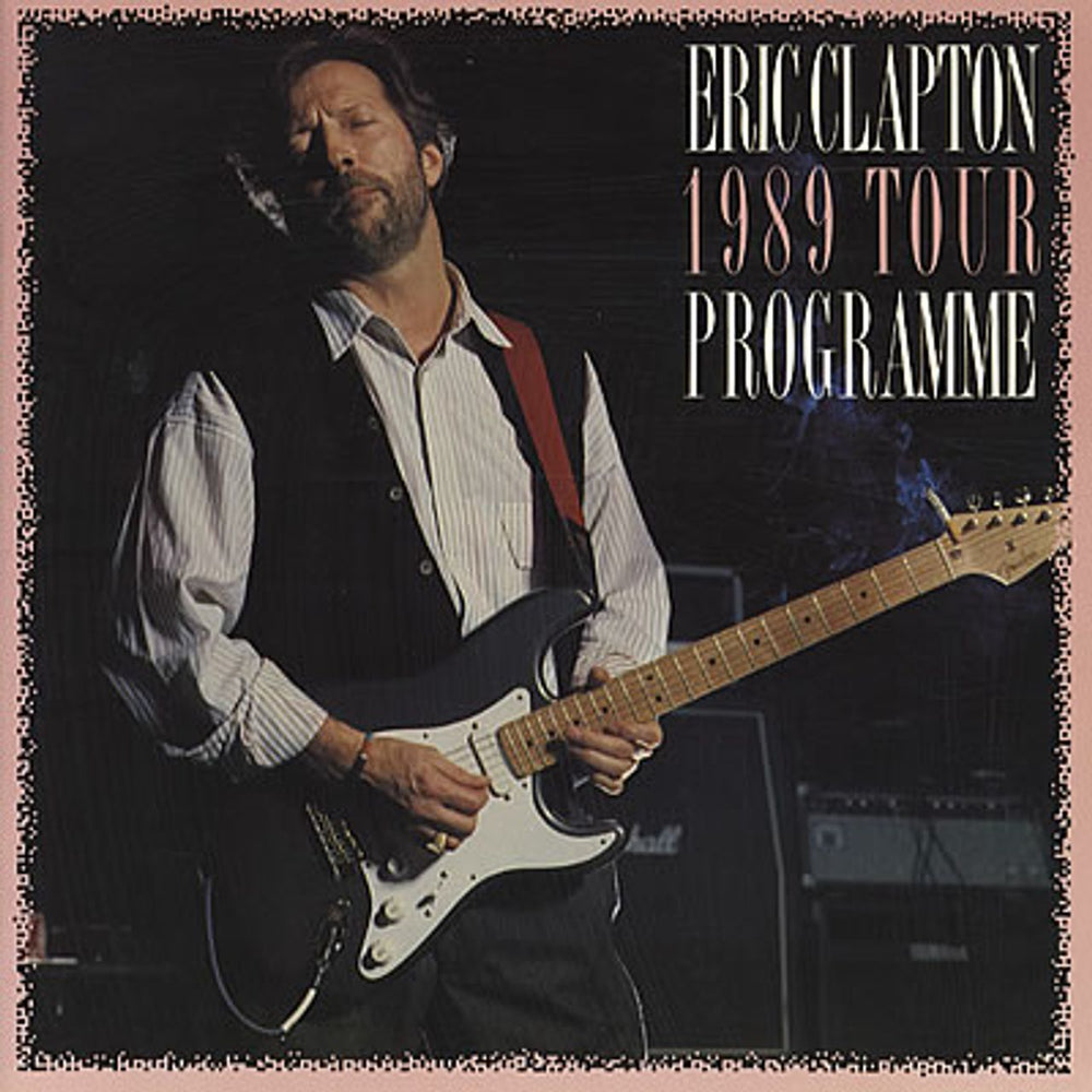 Eric Clapton 1989 Tour Programme UK tour programme TOUR PROGRAMME