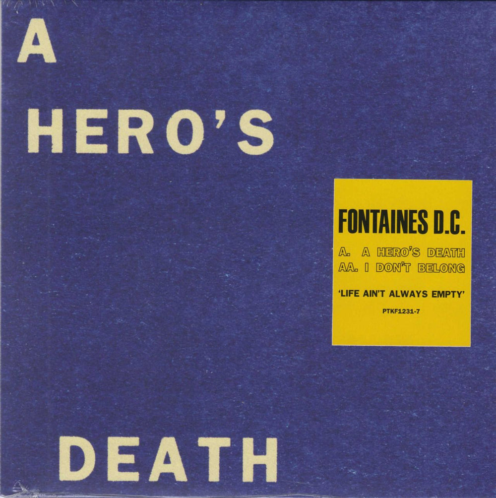 Fontaines D.C. A Hero’s Death / I Don’t Belong - Sealed UK 7" vinyl single (7 inch record / 45) PTKF1231-7