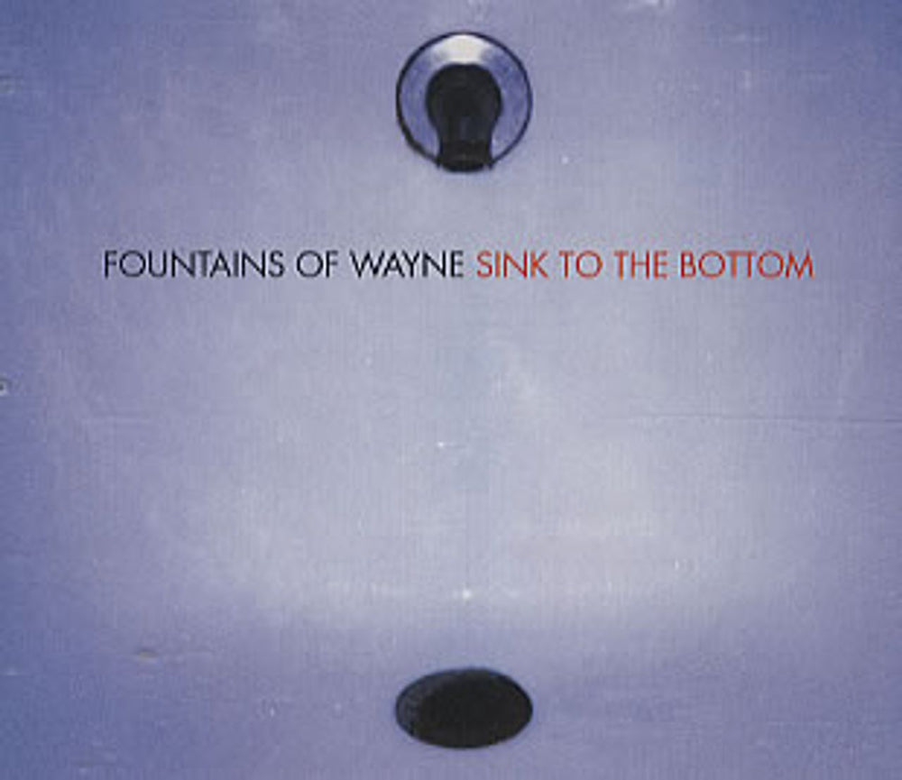 Fountains Of Wayne Sink To the Bottom UK CD single (CD5 / 5") A5612CD