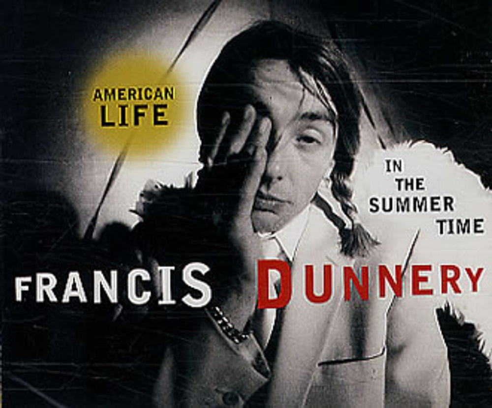 Francis Dunnery American Life In The Summer Time UK CD single (CD5 / 5") A7254CD