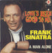 Frank Sinatra Love's Been Good To Me + Sleeve French 7" vinyl single (7 inch record / 45) RV.20220