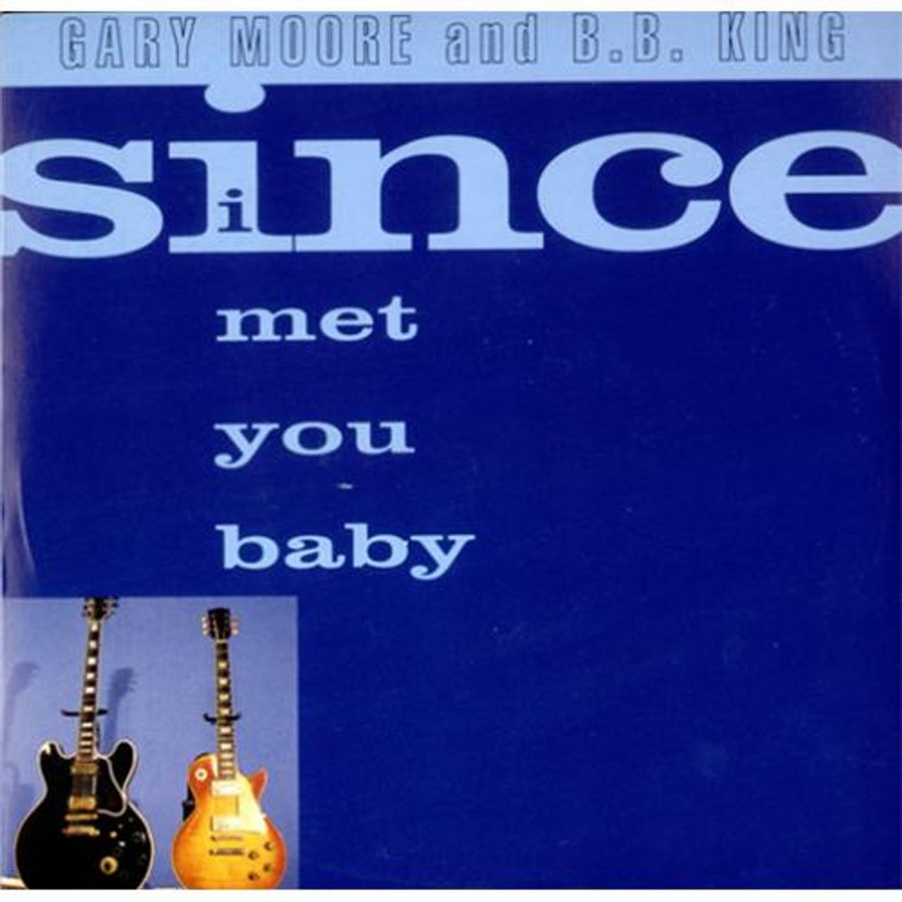 Gary Moore Since I Met You Baby UK 7" vinyl single (7 inch record / 45) VS1423