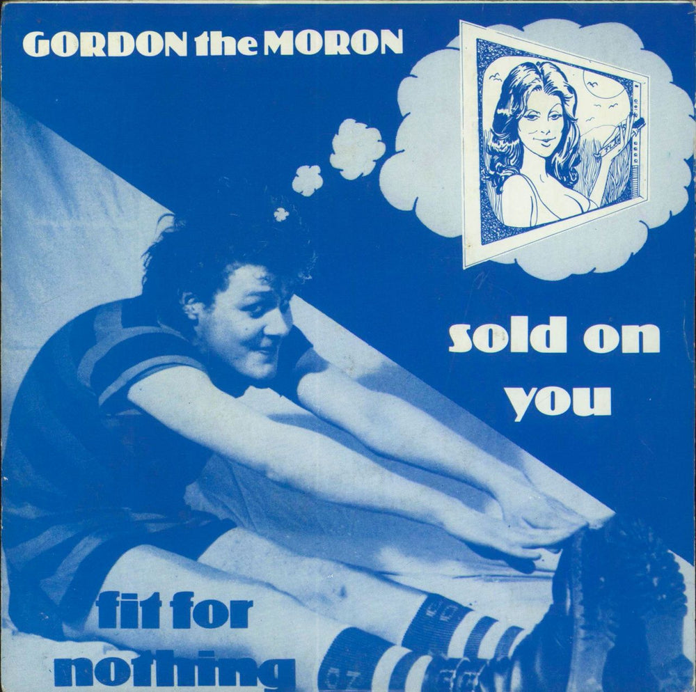 Gordon The Moron Fit For Nothing UK 7" vinyl single (7 inch record / 45) TOSH111