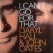 Hall & Oates I Can't Go For That - Four Track UK Promo CD-R acetate CDR ACETATE