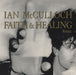 Ian McCulloch Faith & Healing UK 7" vinyl single (7 inch record / 45) YZ436