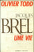 Jacques Brel Une Vie French book 2-221-01192-9