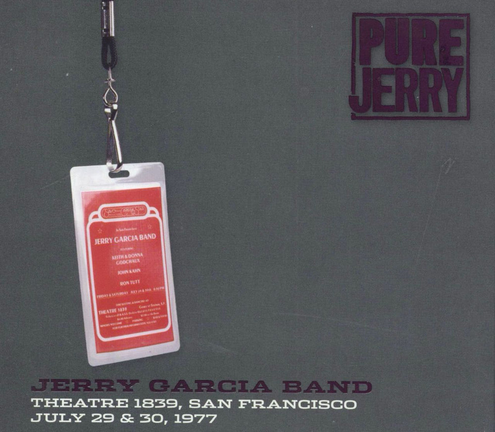 Jerry Garcia Pure Jerry: Theatre 1839, San Francisco, July 29 & 30, 1977 US 3-CD album set (Triple CD) JGCD-0001