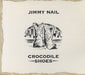 Jimmy Nail Crocodile Shoes UK CD single (CD5 / 5") YZ867CD