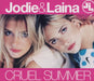 Jodie & Laina Cruel Summer UK CD single (CD5 / 5") CDSTAS2304